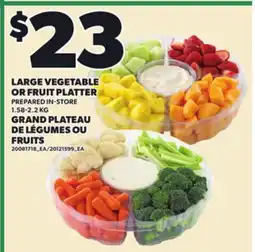 Independent Grocer LARGE VEGETABLE OR FRUIT PLATTER, 1.58-2.2 KG offer