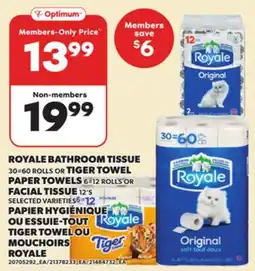 Independent Grocer ROYALE BATHROOM TISSUE 30=60 ROLLS OR TIGER TOWEL PAPER TOWELS 6=12 ROLLS OR FACIAL TISSUE 12's offer