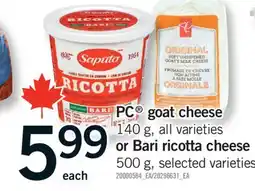 Fortinos PC GOAT CHEESE, 140 G, OR BARI RICOTTA CHEESE, 500 G offer