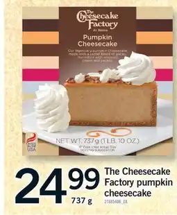 Fortinos THE CHEESECAKE FACTORY PUMPKIN CHEESECAKE, 737 G offer