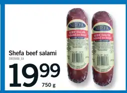 Fortinos SHEFA BEEF SALAMI, 750 G offer