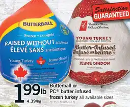 Fortinos BUTTERBALL OR PC BUTTER INFUSED FROZEN TURKEY offer