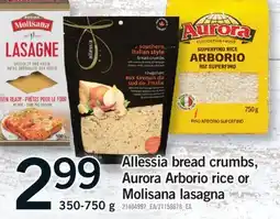 Fortinos ALLESSIA BREAD CRUMBS, AURORA ARBORIO RICE OR MOLISANA LASAGNA, 350-750 G offer