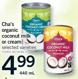 Fortinos CHA'S ORGANIC COCONUT MILK OR CREAM, 440 ML offer