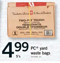 Fortinos PC YARD WASTE BAGS, 5's offer