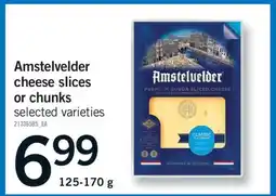 Fortinos AMSTELVELDER CHEESE SLICES OR CHUNKS, 125-170 G offer
