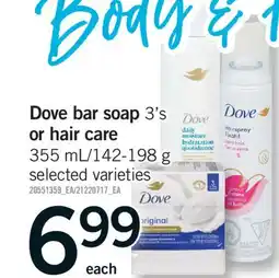 Fortinos DOVE BAR SOAP, 3'S OR HAIR CARE, 355 ML/142-198 G offer