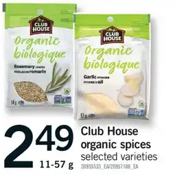 Fortinos CLUB HOUSE ORGANIC SPICES, 11-57 G offer