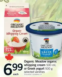 Fortinos ORGANIC MEADOW ORGANIC WHIPPING CREAM, 500 ML OR GREEK YOGURT, 500 G offer