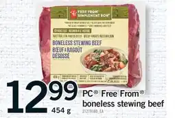 Fortinos PC FREE FROM BONELESS STEWING BEEF, 454 G offer