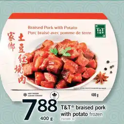 Fortinos T&T BRAISED PORK WITH POTATO, 400 G offer