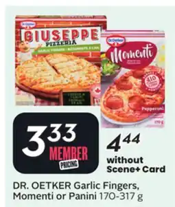 Sobeys DR. OETKER Garlic Fingers, Momenti or Panini offer