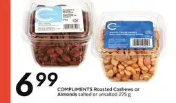 Sobeys COMPLIMENTS Roasted Cashews or Almonds offer