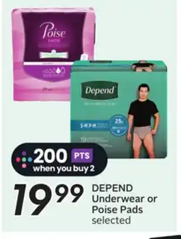 Sobeys DEPEND Underwear or Poise Pads offer