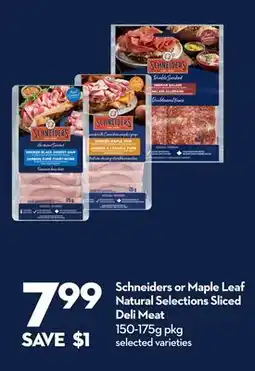 Longo's Schneiders or Maple Leaf Natural Selections Sliced Deli Meat offer