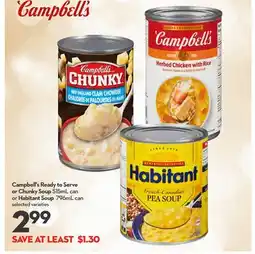 Longo's Campbell's Ready to Serve or Chunky Soup 515mL can or Habitant Soup 796mL can offer