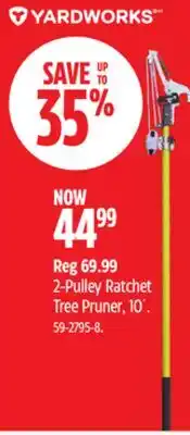 Canadian Tire 2-Pulley Ratchet Tree Pruner offer