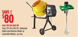 Canadian Tire Selected Paint and Mortar Mixer or Concrete Mixers offer