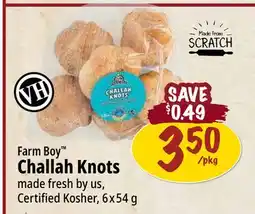 Farm Boy Farm Boy Challah Knots offer