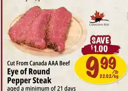 Farm Boy Cut From Canada AAA Beef Eye of Round Pepper Steak offer