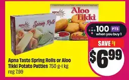 Chalo FreshCo Apna Taste Spring Rolls or Aloo Tikki Potato Patties 750 g-1 kg offer