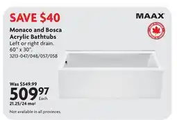 Home Hardware MAAX Monaco and Bosca Acrylic Bathtubs offer