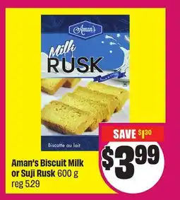 FreshCo Aman's Biscuit Milk or Suji Rusk 600 g offer