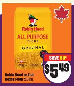 Chalo FreshCo Robin Hood or Five Roses Flour 2.5 kg offer