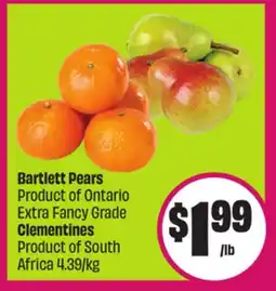 Chalo FreshCo Bartlett Pears Product of Ontario Extra Fancy Grade Clementines Product of South Africa offer