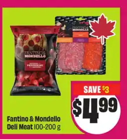 Chalo FreshCo Fantino & Mondello Deli Meat 100-200 g offer