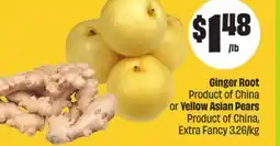 Chalo FreshCo Ginger Root Product of China or Yellow Asian Pears Product of China, Extra Fancy 3.26/kg Mid-Autumn offer