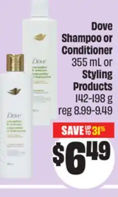 Chalo FreshCo Dove Shampoo or Conditioner 355 mL or Styling Products 142-198 g offer