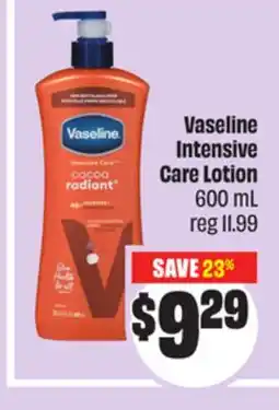 Chalo FreshCo Vaseline Intensive Care Lotion 600 mL offer