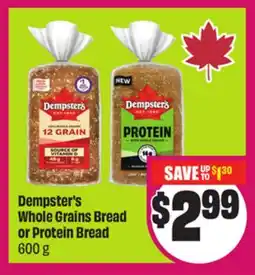 Chalo FreshCo Dempster's Whole Grains Bread Protein Bread or 600 g offer