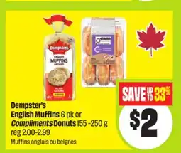 FreshCo Dempster's English Muffins 6 pk or Compliments Donuts 155-250 g offer