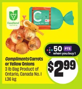FreshCo Compliments Carrots or Yellow Onions 3 lb Bag Product of Ontario, Canada No. 1 1.36 kg offer