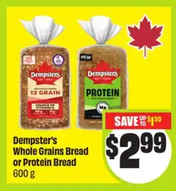 FreshCo Dempster's Whole Grains Bread or Protein Bread 600 g offer