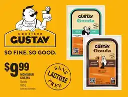 FreshCo Monsieur Gustav Gouda 350 g Select Varieties offer