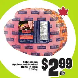 FreshCo Schneiders Applewood Smoked Bone-in Ham 6.59/kg offer