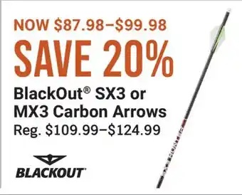 Cabela's BlackOut SX3 or MX3 Carbon Arrows offer