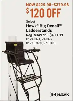 Cabela's Select Hawk Big Denali Ladderstands offer