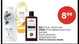 Pharmaprix OLAY (532 mL - 650 mL) or CREMO (473 mL) Body Wash offer