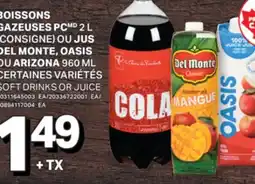 L'Intermarché BOISSONS GAZEUSES PC, 2 L OU JUS DEL MONTE, OASIS OU ARIZONA, 960 ML offer