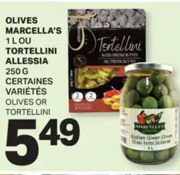 L'Intermarché OLIVES MARCELLA'S, 1 L OU TORTELLINI ALLESSIA, 250 G offer