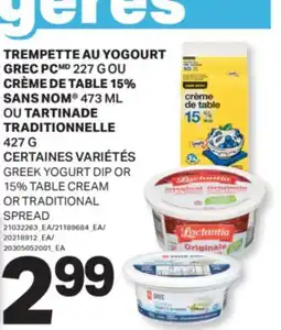 L'Intermarché TREMPETTE AU YOGOURT GREC, 227 G OU CRÈME DE TABLE 15%, 473 ML OU TARTINADE TRADITIONNELLE, 427 G offer