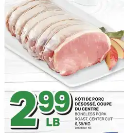 L'Intermarché RÔTI DE PORC DÉSOSSÉ, COUPE DU CENTRE offer