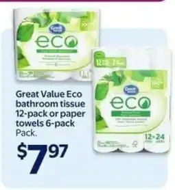 Walmart Great Value Eco bathroom tissue or paper towels offer