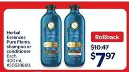 Walmart Herbal Essences Pure Plants Shampoo or Conditioner offer