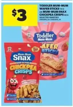 Real Canadian Superstore Toddler Mum-Mum Wafer Sticks or Mum-Mum Snax Chickpea Crisps offer