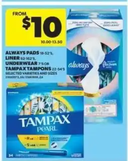 Real Canadian Superstore Always Pads, Liner, Underwear, Tampax Tampons offer